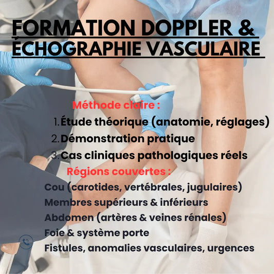 Formation Médicale Avancée : Maîtrise du Doppler Vasculaire 47 heures de formation – Cas cliniques réels & ateliers pratiques